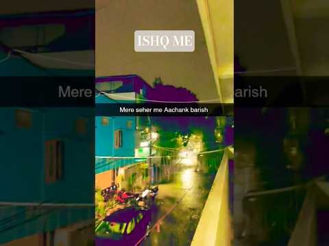 🌧️ ☔ mere seher ki achanak Baarish ☔🌧️#trend #shorts #shorts #song #cover#trending #viralvideos