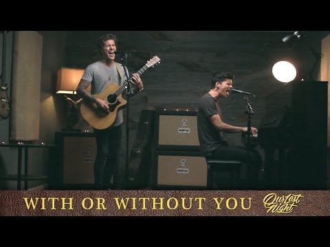 U2 - "With or Without You" (cover by Our Last Night)