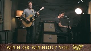 U2 - &quot;With or Without You&quot; (cover by Our Last Night)