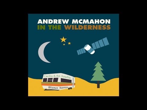 Andrew McMahon - Cecilia and the Satellite (Blizaux Remix)