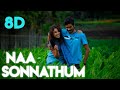 Naa Sonnathum Mazha Vanthucha 8D Song Mayakkam Enna