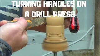 DIY Turning Wooden Handles On The Drill Press