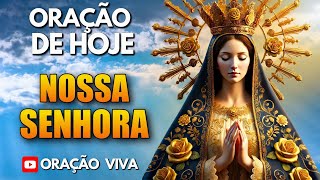 Oração de Hoje - Nossa Senhora, Protege os Meus Filhos! Reze Comigo!