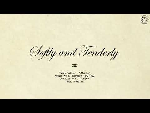 287 Softly And Tenderly - SDA Hymns