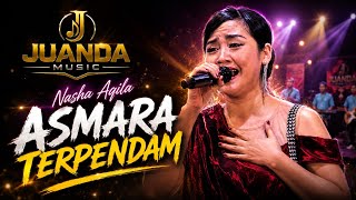 Download lagu ASMARA TERPENDAM - NASHA AQILA (JUANDA MUSIC) mp3