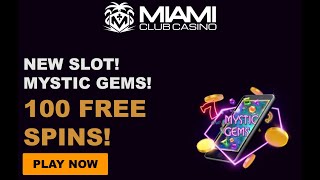 Miami Club Casino 100 free spins no deposit bonus codes - US Friendly instant play and mobile
