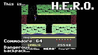 This is H.E.R.O for the Commodore 64