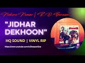 Jidhar Dekhoon Teri Tasveer Kishore Kumar MAHAAN R D Burman Amitabh HD Audio LP Record