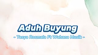 Download lagu Aduh Buyung - Tasya Rosmala Ft New Pallapa [ Video Lirik Populer ] mp3