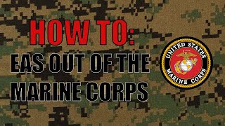 How to EAS Out of the Marine Corps