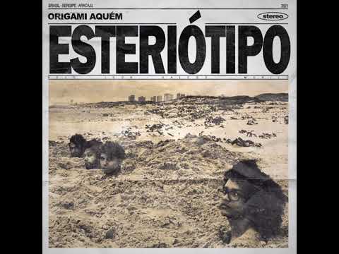 Esteriótipo - Origami Aquém
