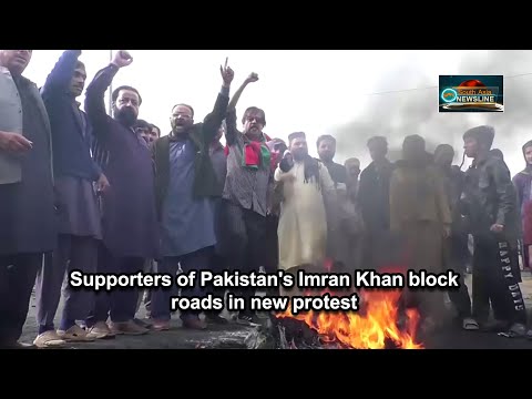 Supporters of Pakistan's Imran Khan block roads in new protest