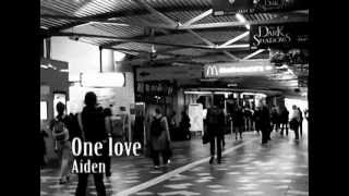 Aiden One Love - Extinction Remix