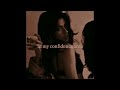 Kim - Confidence (slowed)
