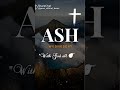 ASH WEDNESDAY WhatsApp Status
