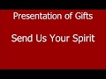 Send Us Your Spirit 20May2018