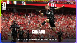 Canada | ALL GOALS | FIFA World Cup 2026™