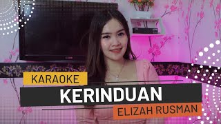 Download lagu Kerinduan Karaoke Duet Ft Elizah Rusman mp3 Download lagu Kerinduan Karaoke Duet Ft Elizah Rusman mp3