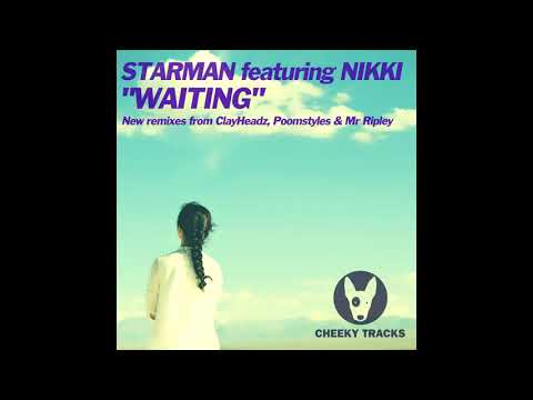 Nikki, Starman - Waiting (Poomstyles Remix) [Cheeky Tracks]