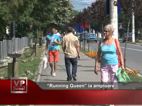 “Running Queen” ia amploare