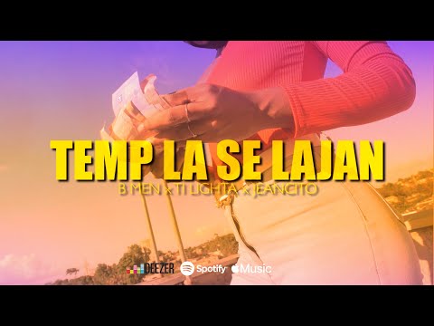 B MEN x TI LIGHTA x JEANCITO - TEMP LA SE LAJAN