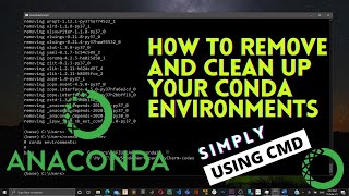 How to remove and clean up your conda environments | Anaconda | Python | 2021