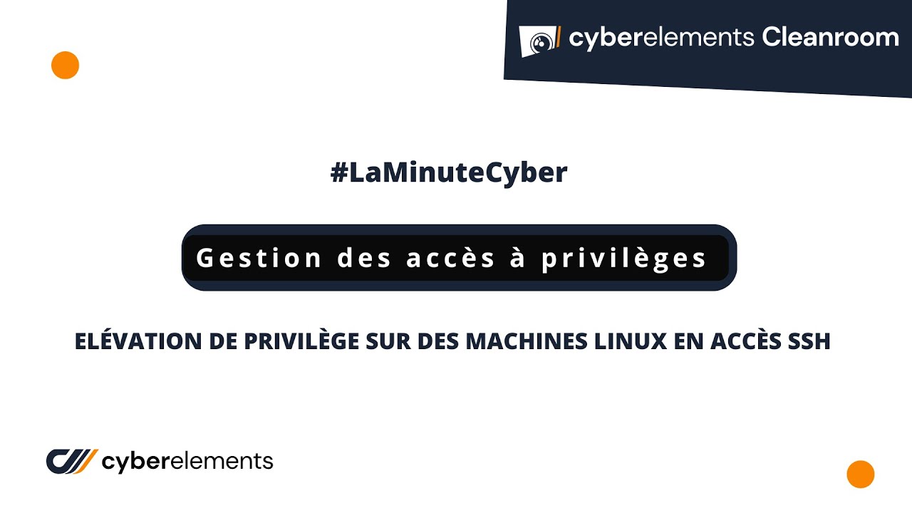 Gestion des accès à privilèges | Elévation de privilège sur des machines Linux en SSH