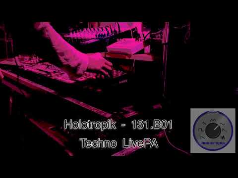 Live Techno - Holotropik - 131.B01