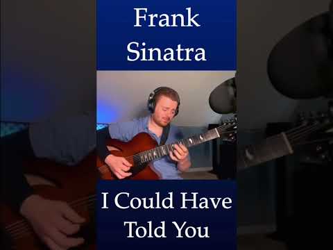 I Could Have Told You - Frank Sinatra
