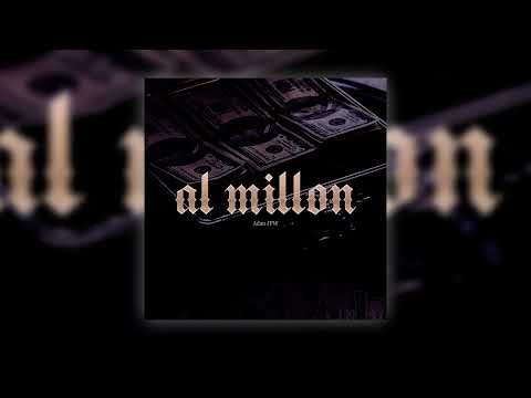 ADAN JFW - AL MILLON