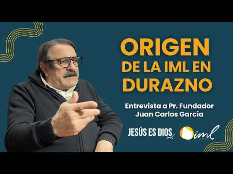 Origen de la IML en Durazno - Entrevista a Pr. Fundador Juan Carlos García