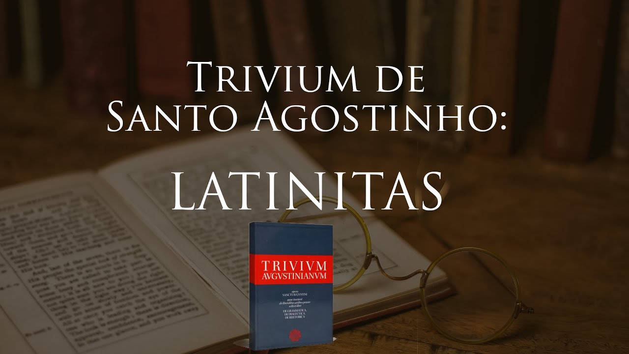 Sobre a Arte Gramática no Trivium de Santo Agostinho.