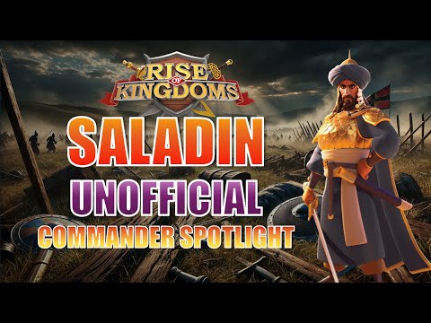 Unofficial Commander Spotlight No.7: Saladin | Rise of Kingdoms | ROK #rok