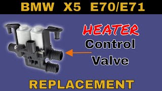 BMW X5 e70 ( No Heat?, No AC? ) Passenger Side AC Blowing Warm Air, Heater Control Valve Replacement