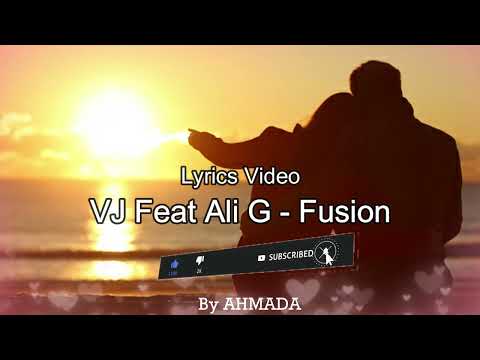 VJ - Fusion Feat Ali G (lyrics video)