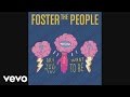 Foster The People - Are You What You Want to Be? (Official Audio)