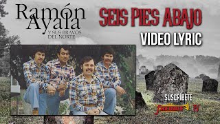 Ramon Ayala - Seis Pies Abajo (Video Lyric Oficial)