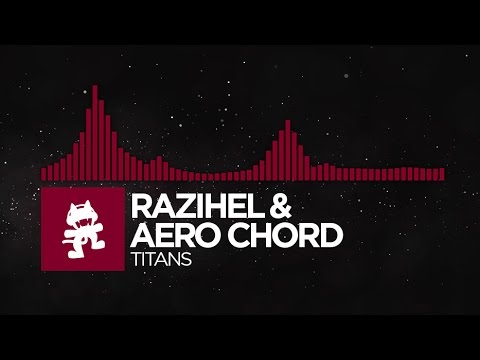 [Trap] - Razihel & Aero Chord - Titans [Monstercat Release]