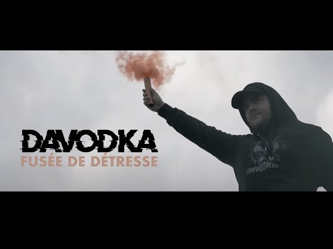 Davodka  - Fusée De Détresse [Clip Officiel]