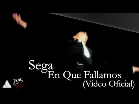 Sega - En Que Fallamos (Video Oficial)