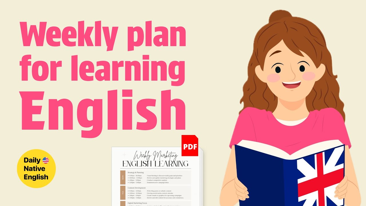 A perfect weekly plan for learning English. (with free PDF)