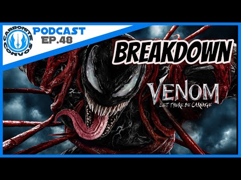 Venom Let There Be Carnage Review & Breakdown with SPOILERS - Podcast Episode 48