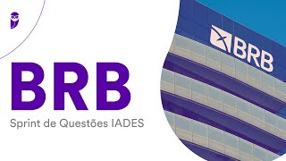 Concurso BRB - Sprint de Questões IADES