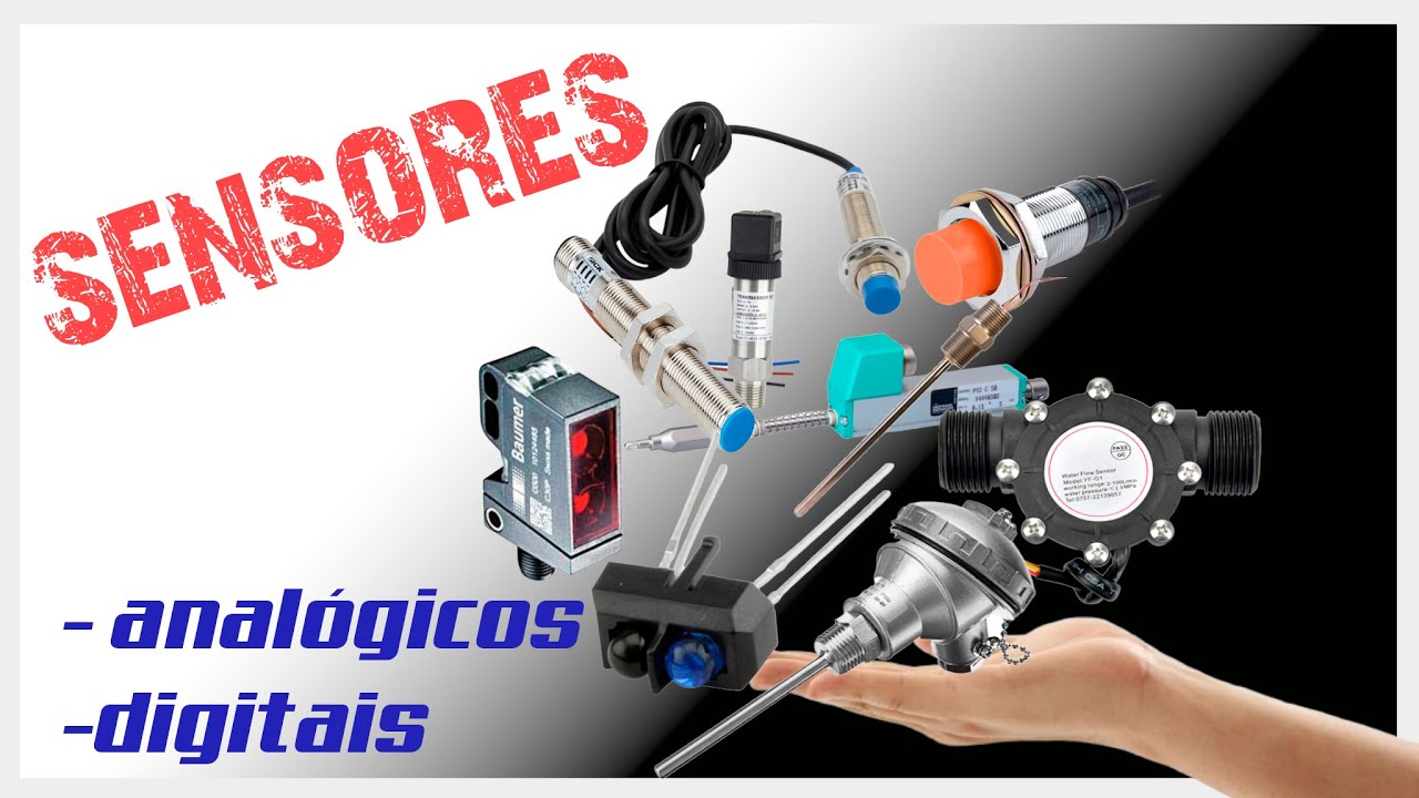 Tudo sobre sensores!! Analógicos e Digitais!