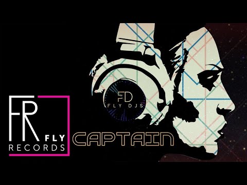 Fly Djs - Captain | Official Audio