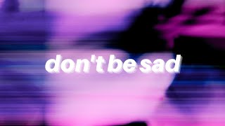 don't be sad | Tate McRae Lyrics