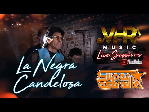 Súper Estrella - La Negra Candelosa (En Vivo)