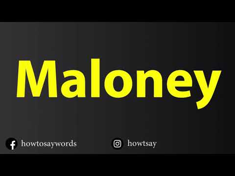 How To Pronounce Maloney