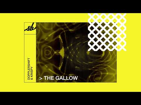 Dopplershift & Krispy - The Gallow