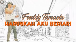 Download lagu Haruskah Aku Berlari - Freddy Tamaela          Lirik Lagu mp3